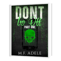 Don't Log Off - M.F.Adele